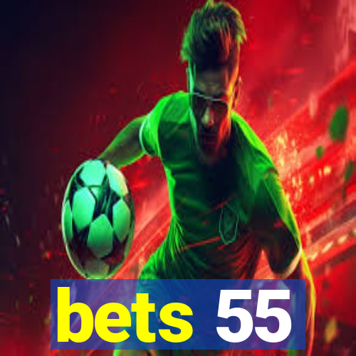 bets 55